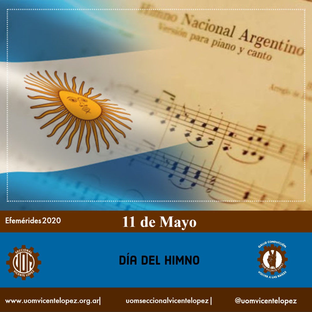 207° Aniversario De La Creación Del Himno Nacional Argentino Uom